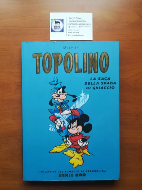 Topolino La Saga Della Spada Di Ghiaccio Serie Oro Repubblica