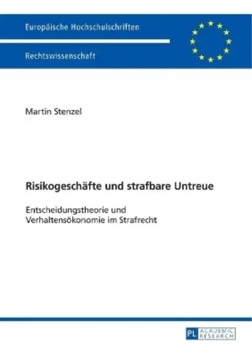 Martin Stenzel Risikogeschaefte und strafbare Untreue (Poche)