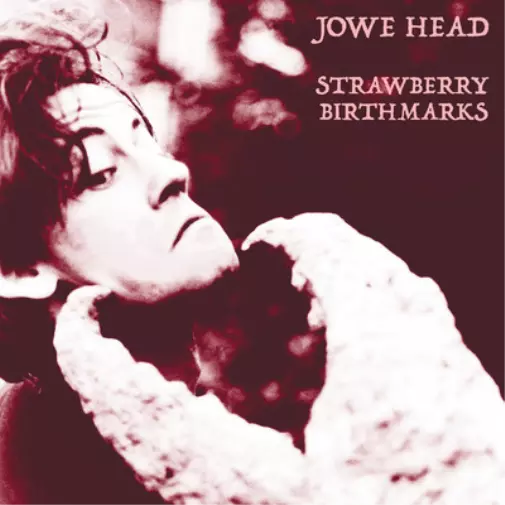 Jowe Head Strawberry Birthmarks (Vinyl) 12" Album Coloured Vinyl