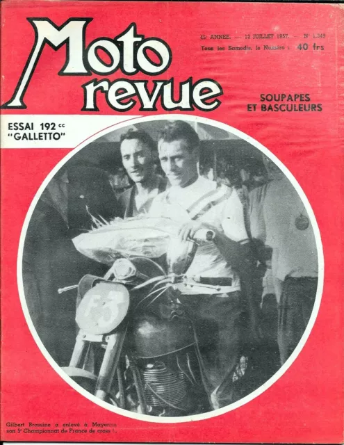 MOTO REVUE . N° 1349 . 13 juillet 1957 . Essai Guzzi Galletto 192cc .