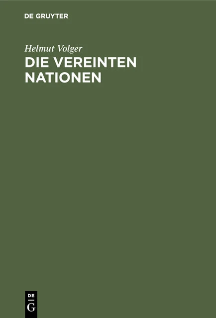 Die Vereinten Nationen Helmut Volger