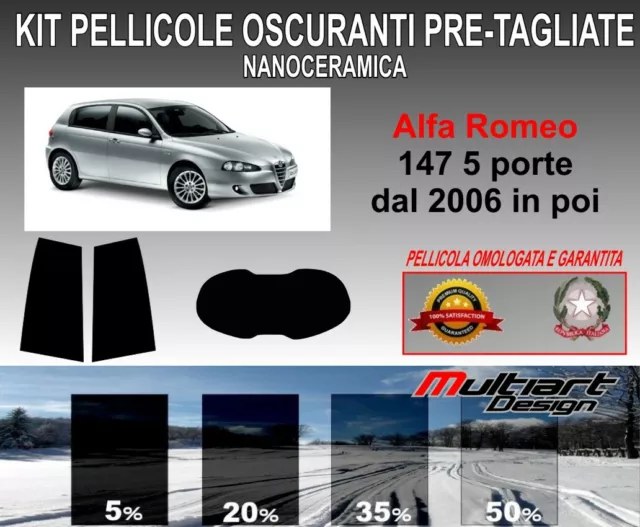 KIT PELLICOLE OSCURANTI VETRI alfa 147 5 porte dal 2006 in poi nanoceramica