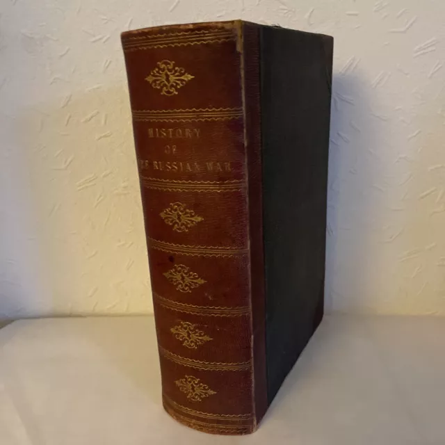 The History of the War with Russia by Henry Tyrell Esq. c1860 3 vols in one