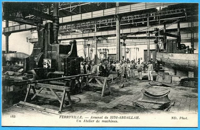 CPA : Ferryville - Arsenal de Sidi-Abdallah - Un Atelier de machines