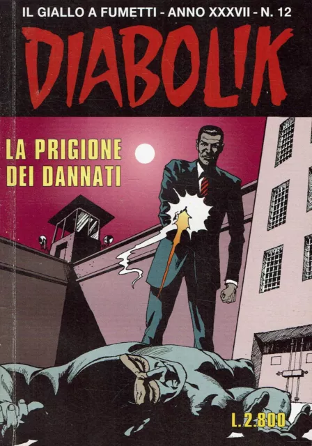 Diabolik Anno XXXVII n.12 la prigione dei dannati ed. Astorina