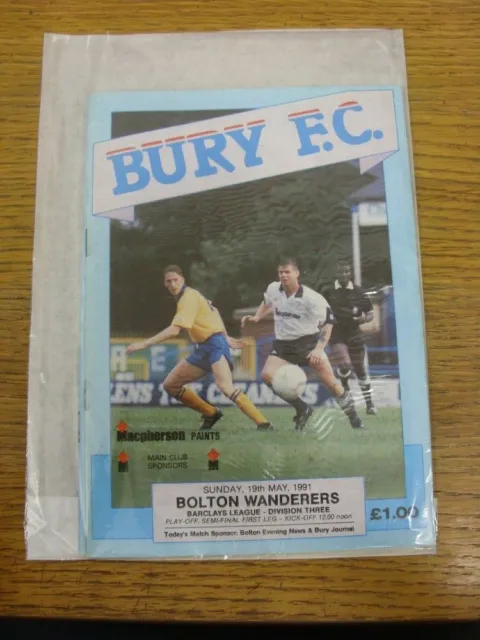 19/05/1991 Play-Off Semi-Final Division 3: Bury v Bolton Wanderers  (slight crea