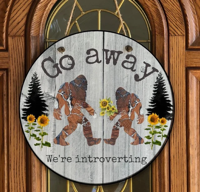 Go Away We're Introverting Bigfoot Wood Sign Yeti Sasquatch Wreath Door sign