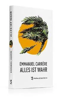 Alles ist wahr von Emmanuel Carrère, Claudia Hamm (... | Buch | Zustand sehr gut