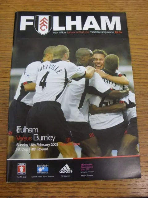 16/02/2003 Fulham v Burnley [FA Cup] (slight fold). Free SHIPPING/POSTAGE for al