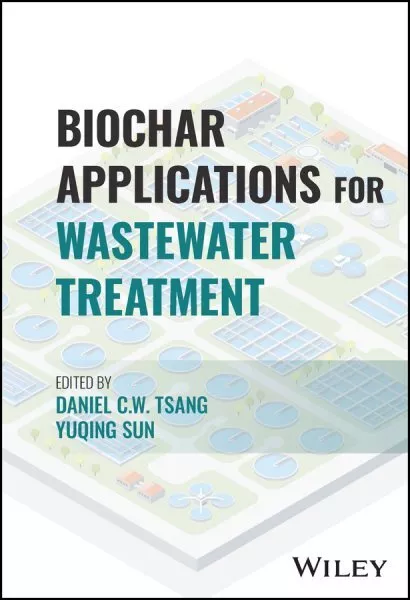 Biochar Applications for Wastewater Treatment, Hardcover by Tsang, Daniel C. ...