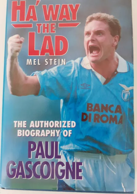 Signed Paul Gascoigne 'Ha'Way The Lad' HB Book + Signed Gazza Colour Postcard