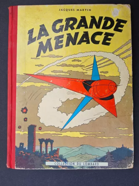EO - Lefranc - La Grande Menace  - 1954 - Lombard