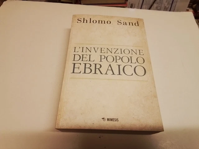L'INVENZIONE DEL POPOLO EBRAICO - SAND SHLOMO - Mimesis, 14n24