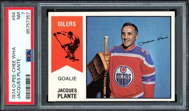 1974 OPC/O-PEE-CHEE WHA #64 JACQUES PLANTE Edmonton Oilers HOF PSA 7 NM ...
