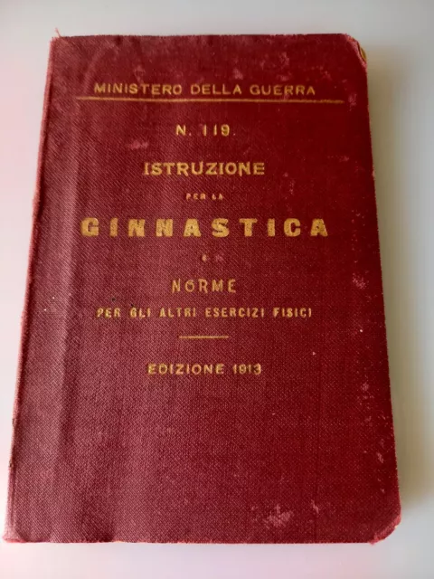 Regio Esercito  Manuale Istruzione Per La Ginnastica Militare 1913 Ww1