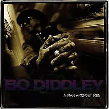 A Man Amongst Men von Diddley,Bo | CD | Zustand sehr gut