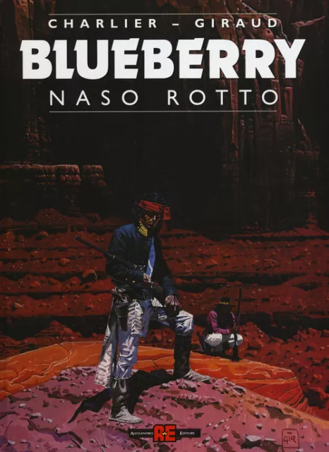 Naso rotto. Blueberry - Charlier Jean Michel, Giraud