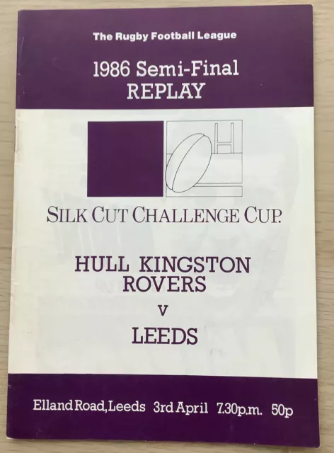 RUGBY LEAGUE PROGRAMME CHALLENGE CUP SEMI-FINAL HULL K.R. V LEEDS 1986 Replay