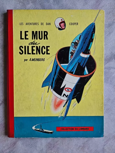 ÉO1959 Série Les aventures de Dan Cooper n.°3 Albert Weinberg Le mur du silence