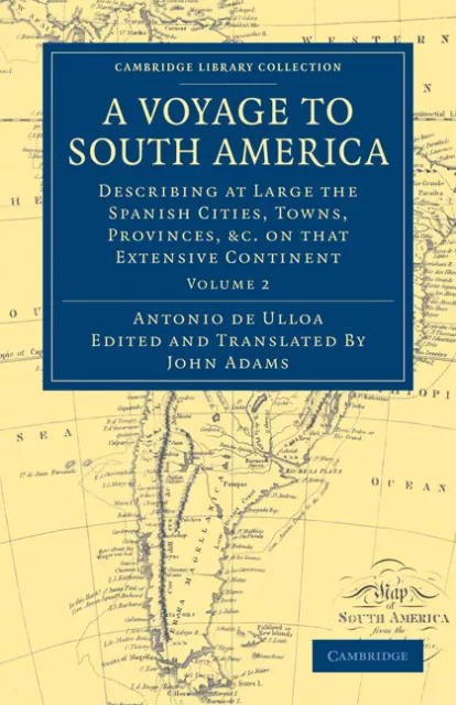 A Voyage to South America Ulloa Adams Paperback Cambridge University Press