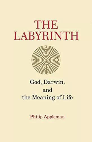 The Labyrinth: God, Darwin, and the Meaning of Life by Appleman, Philip Book The