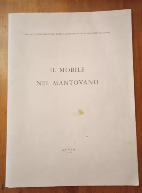 IL MOBILE NEL MANTOVANO Alessandro Dal Prato G.V.M.A.M. 1966 Sped