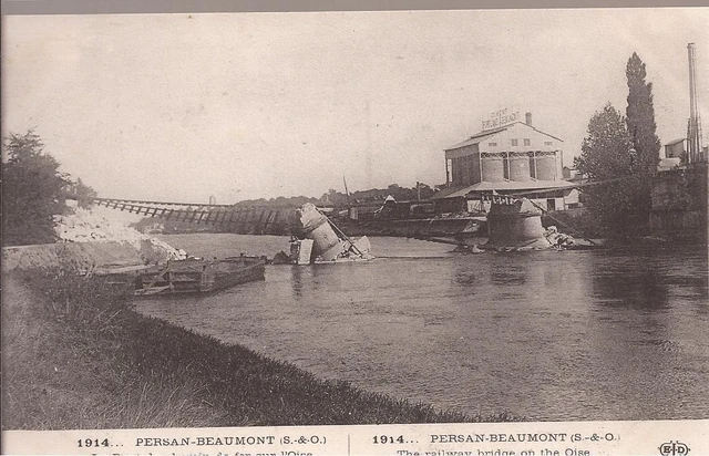 Cpa War Of 1914.18. Persan Beaumont. The Destroyed Railway Bridge .Tbe