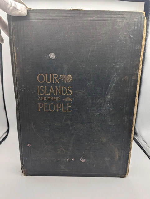 Our Islands and Their People, 1899 Vol 1 & 2 Wheeler Olivares Hardcover Book Set