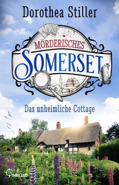 Mörderisches Somerset - Das unheimliche Cottage | Dorothea Stiller | Taschenbuch