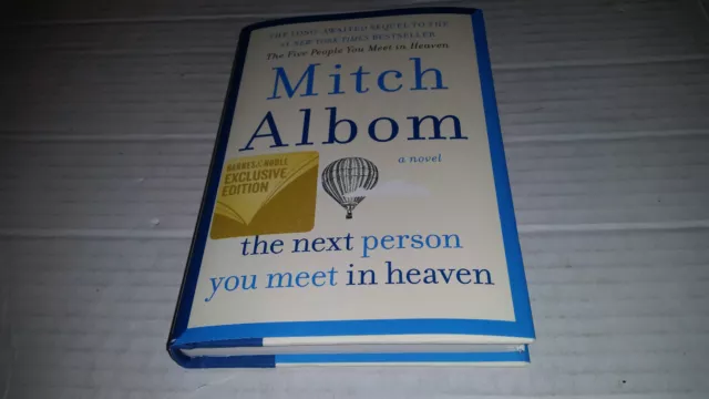 The Next Person You Meet in Heaven by Mitch Albom (B&N Exclusive Edition) SIGNED