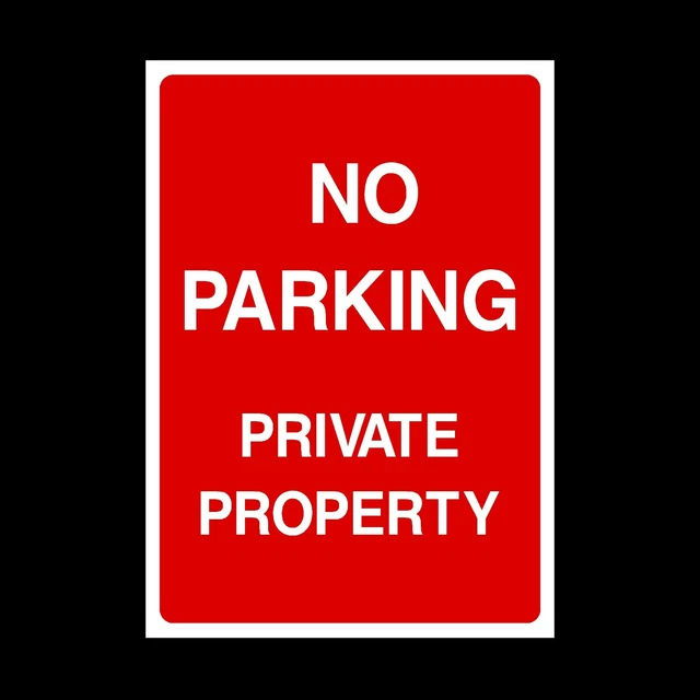 No Parking Private Property Rigid Plastic Sign OR Sticker - All Sizes A5 A4 (P8)