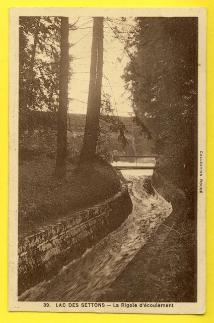 CPA France 58 - LAC des SETTONS (Nièvre) La RIGOLE d'Ecoulement