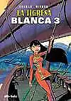 Tigresa Blanca, 3. NUEVO. Envío URGENTE. COMIC Y JUEGOS (IMOSVER)