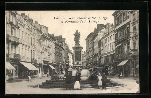 CPA Liége, Rue Vinavc-d´Ile et Fontaine de la Vierge