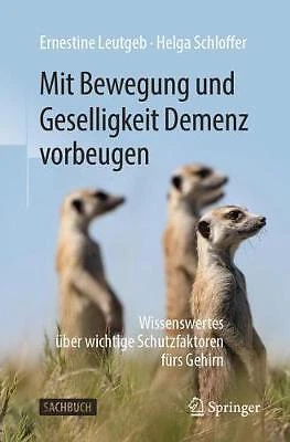 Mit Bewegung und Geselligkeit Demenz vorbeugen - 9783662596173
