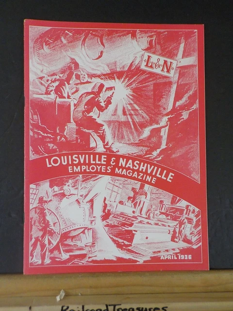 Louisville & Nashville Employee Magazine L&N 1936 April
