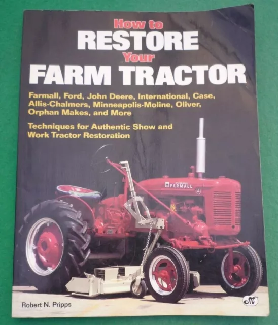 How To Restore Your Farm Tractor (Robert Pripps) Ford John Deere Allis Case Etc