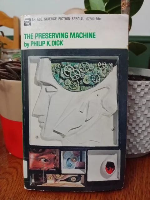 The Preserving Machine Philip K. Dick  Science Fiction Vintage 1969
