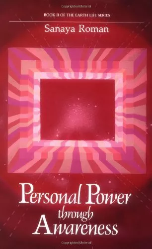 Personal Power Through Awareness: How to Use the Unseen and Higher Energies of