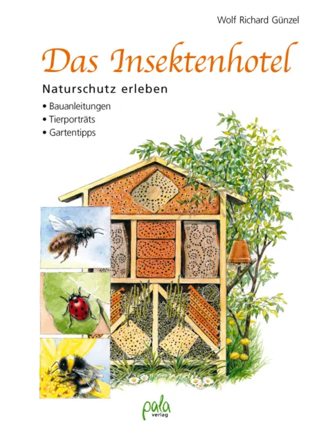 Das Insektenhotel - Bauanleitungen - Gartentips/ pala Verlag / 9783895663857