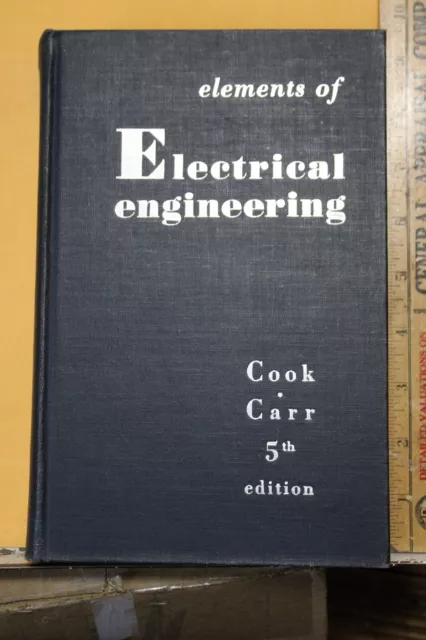 1948 Elements of Electrical Engineering Arthur L. Cook Clifford C. Carr libro de texto