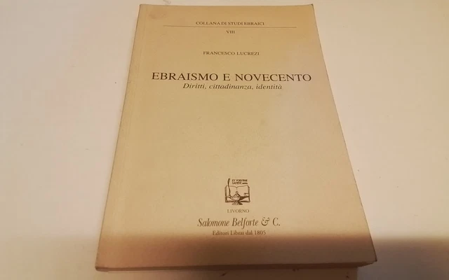 F. Lucrezi, Ebraismo e Novecento. Diritti, cittadinanza, identità, 26d25