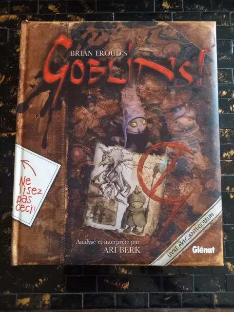 Brian Froud / Berk Ari : Brian Froud's Goblins - Glénat - 2005 - EO
