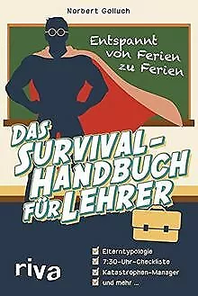 Das Survival-Handbuch für Lehrer: Entspannt von Fer... | Buch | Zustand sehr gut