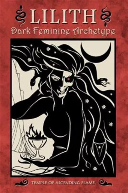 Lilith : Dark Feminine Archetype, Paperback by Mason, Asenath, Brand New, Fre...