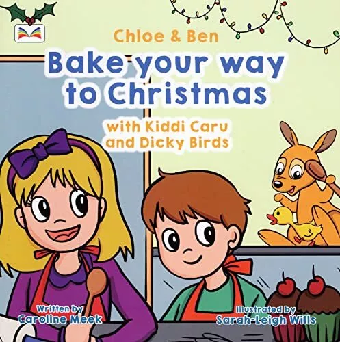 Bake your way to Christmas with Kiddi Caru and Dicky Birds: 8 (C