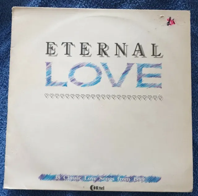 Eternal Love: 18 Classic Love Songs From 1989 12" Vinyl LP Excellent Condition