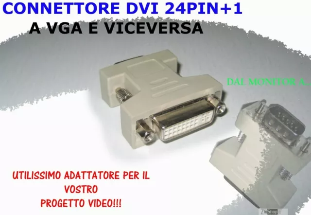 *Zs- Adattatore VGA (Mas.) -  DVI-I 24+5 (Fem.) Da MONITOR a DVI-A DVI-I