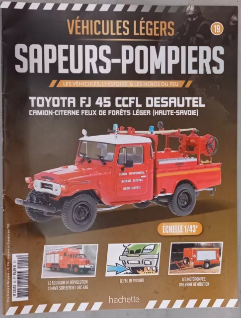 FASCICULE 19 - TOYOTA FJ 45 CCFL DESAUTEL Véhicule Pompiers HAUTE SAVOIE SDIS 74