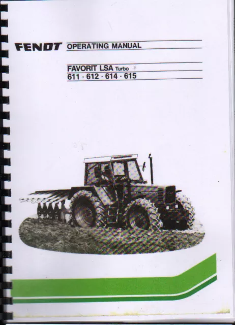 Fendt 611, 612, 614, 615 FAVORIT LSA Turbo Traktor Bedienungsanleitung